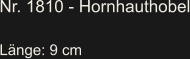 Nr. 1810 - Hornhauthobel  Länge: 9 cm